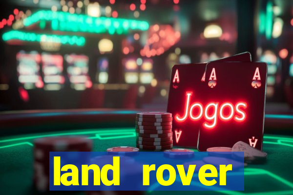 land rover plataforma de jogos